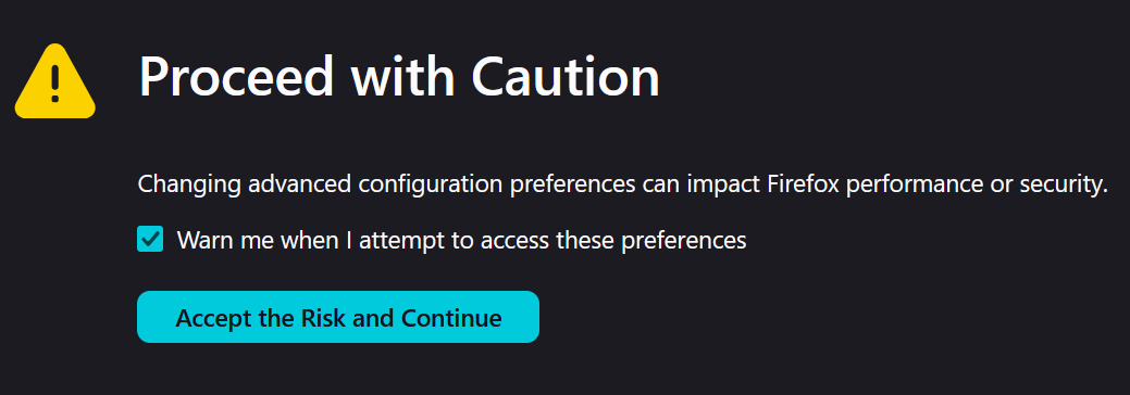 An image displaying the 'Accept Risk and Continue' screen displayed by Firefox when visiting the 'about:config' page